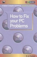 Cover: How to Fix Your PC Problems - Bernard Babani Publishing
