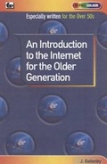 Cover: An Introduction to the Internet for the Older Generation - Bernard Babani Publishing