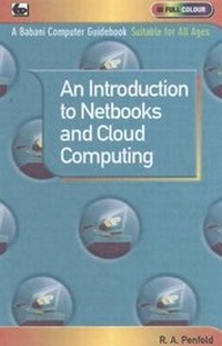Abbildung von: An Introduction to Netbooks and Cloud Computing - Bernard Babani Publishing
