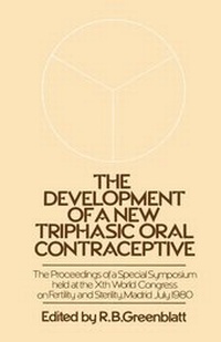 Enlarge image Cover: The Development of a New Triphasic Oral Contraceptive - Kluwer Academic Publishers