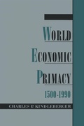 Cover: World Economic Primacy: 1500-1990 - OUP eBook