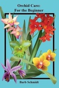 Cover: Orchid Care - Barbara A Schmidt