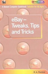 Enlarge image Cover: eBay - Tweaks, Tips and Tricks - Bernard Babani Publishing