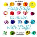 Cover: Easy Stuff to Make with Fluff - Pavilion