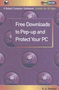 Cover: Free Downloads to Pep Up and Protect Your PC - Bernard Babani Publishing