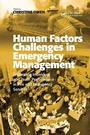 Cover: Human Factors Challenges in Emergency Management - CRC Press