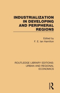 Enlarge image Cover: Industrialization in Developing and Peripheral Regions - Routledge