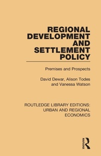 Enlarge image Cover: Regional Development and Settlement Policy - Routledge