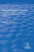 Cover: Property Regimes in Transition, Land Reform, Food Security and Economic Development: A Case Study in the Kyrguz Republic - Routledge