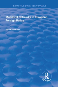 Enlarge image Cover: Multilevel Networks in European Foreign Policy - Routledge