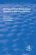 Cover: Saving a Place: Endangered Species in the 21st Century - Routledge
