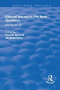 Cover: Ethical Issues in the New Genetics - Routledge