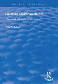 Enlarge image Cover: Explaining Environmentalism - Routledge