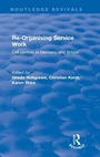 Cover: Re-organising Service Work - Routledge