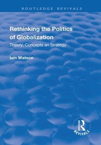 Enlarge image Cover: Rethinking the Politics of Globalization - Routledge