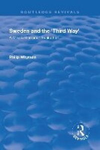 Enlarge image Cover: Sweden and the 'Third Way' - Routledge