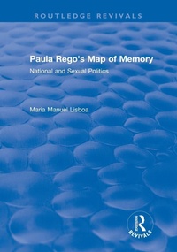 Enlarge image Cover: Paula Rego's Map of Memory - Routledge