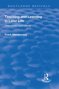 Enlarge image Cover: Teaching and Learning in Later Life - Routledge
