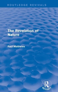 Enlarge image Cover: The Revelation of Nature - Routledge