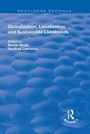 Cover: Globalisation, Localisation and Sustainable Livelihoods - Routledge