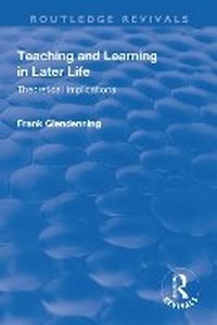 Enlarge image Cover: Teaching and Learning in Later Life - Routledge