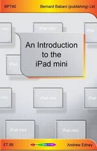 Enlarge image Cover: An Introduction to the IPad Mini - Bernard Babani Publishing