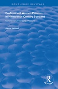 Cover: Professional Women Painters in Nineteenth-Century Scotland - Routledge