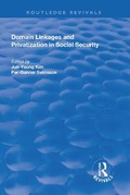 Cover: Domain Linkages and Privatization in Social Security - Routledge