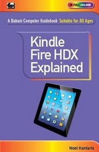 Enlarge image Cover: Kindle Fire HDX Explained - Bernard Babani Publishing