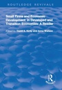 Cover: Small Firms and Economic Development in Developed and Transition Economies - Routledge