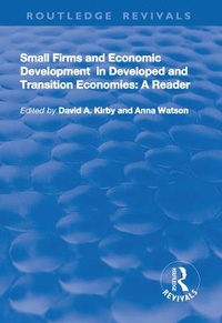 Enlarge image Cover: Small Firms and Economic Development in Developed and Transition Economies - Routledge