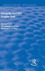 Cover: Integrity and the Fragile Self - Routledge