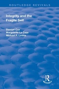 Cover: Integrity and the Fragile Self - Routledge