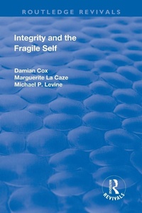 Enlarge image Cover: Integrity and the Fragile Self - Routledge