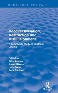 Enlarge image Cover: Decollectivisation, Destruction and Disillusionment - Routledge