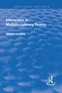 Cover: Interaction in Multidisciplinary Teams - Routledge