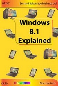 Enlarge image Cover: Windows 8.1 Explained - Bernard Babani Publishing