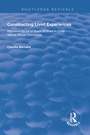 Cover: Constructing Lived Experiences - Routledge