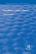 Cover: The Music of John Ireland - Routledge