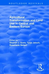 Abbildung von: Agricultural Transformation and Land Use in Central and Eastern Europe - Routledge