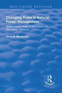 Enlarge image Cover: Changing Roles in Natural Forest Management - Routledge