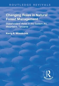 Enlarge image Cover: Changing Roles in Natural Forest Management - Routledge