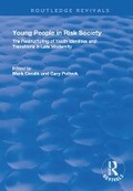 Cover: Young People in Risk Society: The Restructuring of Youth Identities and Transitions in Late Modernity - Routledge
