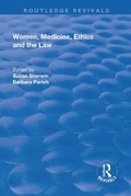 Cover: Women, Medicine, Ethics and the Law - Routledge