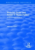 Cover: Anarchy, Order and Power in World Politics - Routledge