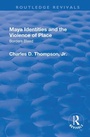 Cover: Maya Identities and the Violence of Place - Routledge