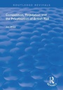 Cover: Competition, Regulation and the Privatisation of British Rail - Routledge