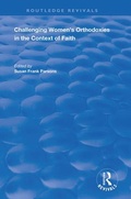 Cover: Challenging Women's Orthodoxies in the Context of Faith - Routledge