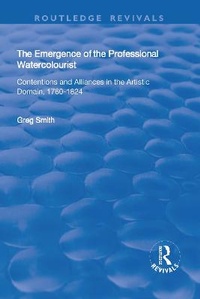 Abbildung von: The Emergence of the Professional Watercolourist - Routledge