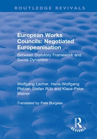 Enlarge image Cover: European Works Councils: Negotiated Europeanisation - Routledge